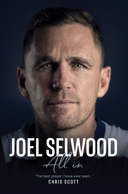Book cover image - Joel Selwood: All In