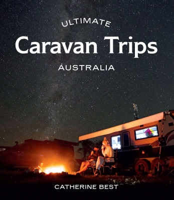 Book cover image - Ultimate Caravan Trips: Australia