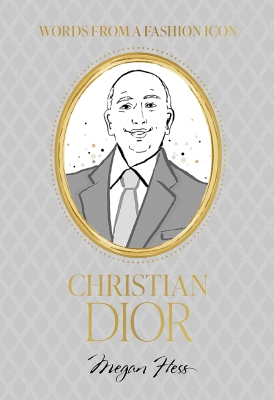 Book cover image - Words from a Fashion Icon: Christian Dior