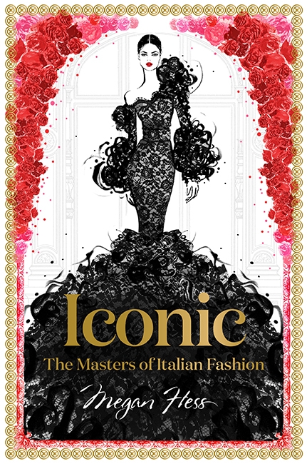 Book cover image - Iconic: The Masters of Italian Fashion