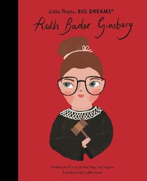 Book cover image - Ruth Bader Ginsburg: Little People, Big Dreams
