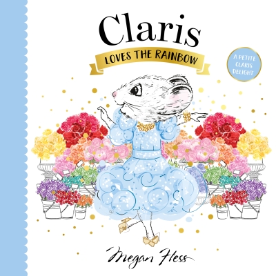 Book cover image - Claris Loves the Rainbow
