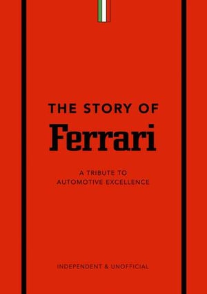 Book cover image - Story of Ferrari: A Tribute to Automotive Excellence