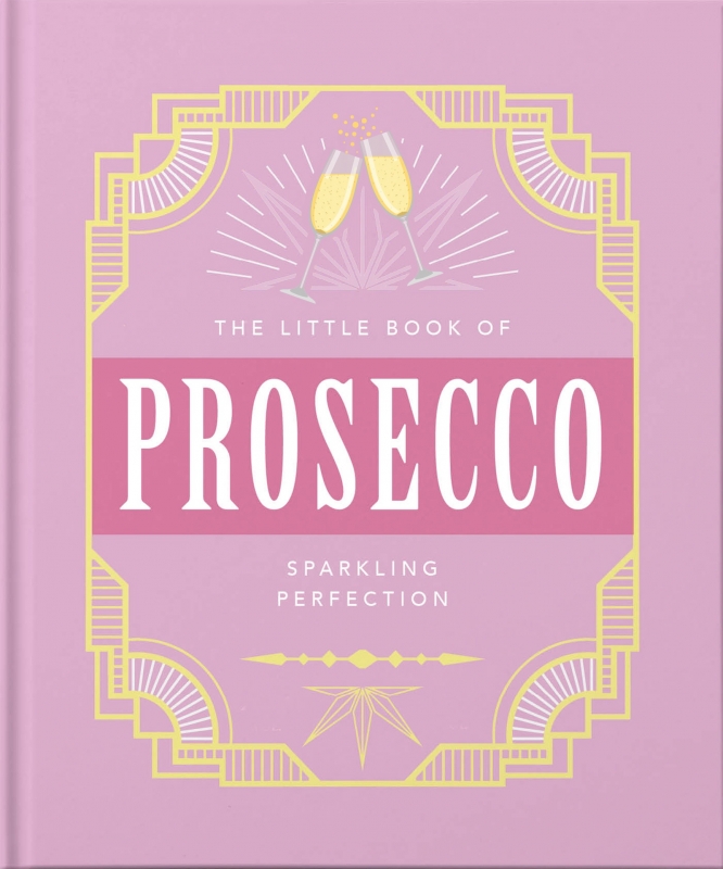 Book cover image - Little Book of Prosecco: Sparkling Perfection