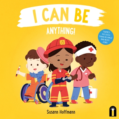 Book cover image - I Can Be Anything!