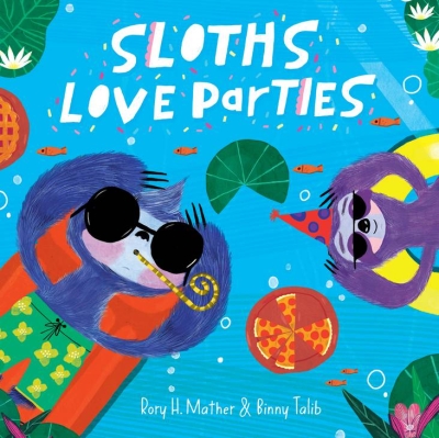 Book cover image - Sloths Love Parties