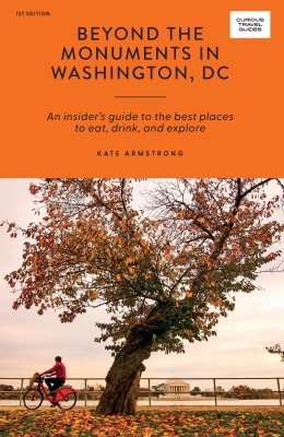 Book cover image - Beyond the Monuments in Washington, DC