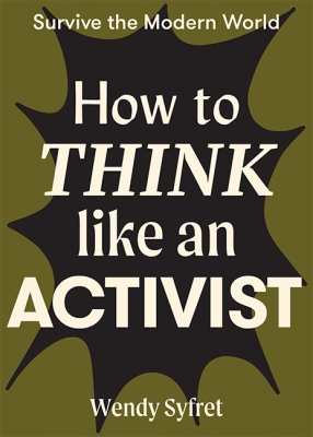 Book cover image - How to Think Like an Activist