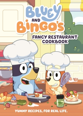 Book cover image - Bluey: Bluey and Bingo’s Fancy Restaurant Cookbook