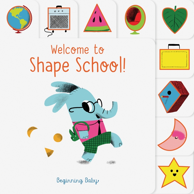 Book cover image - Chronicle Baby: Welcome to Shape School!