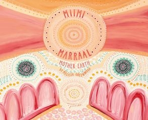 Book cover image - Miimi Marraal, Mother Earth