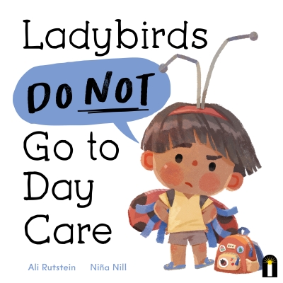 Book cover image - Ladybirds Do Not Go to Day Care