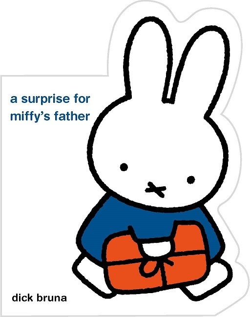 Book cover image - A Surprise for Miffy’s Father