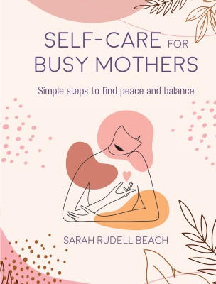 Book cover image - Self-care for Busy Mothers