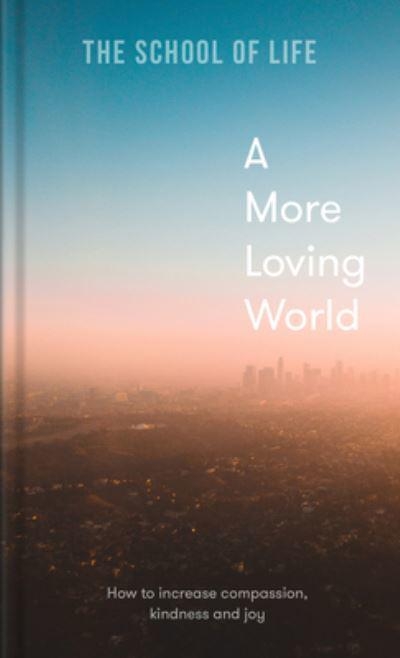 Book cover image - A More Loving World