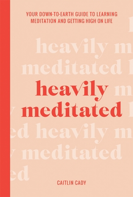 Book cover image - Heavily Meditated