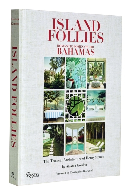 Book cover image - Island Follies: Romantic Homes of the Bahamas