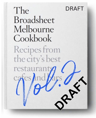 Book cover image - The Broadsheet Cookbook Melbourne 2