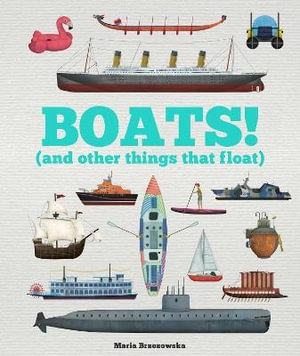 Book cover image - Boats! (And Other Things That Float)