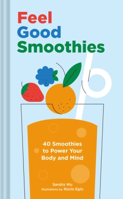Book cover image - Feel Good Smoothies