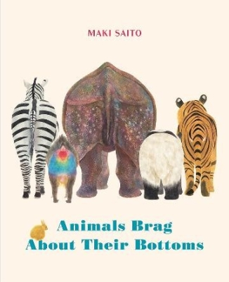 Book cover image - Animals Brag About Their Bottoms