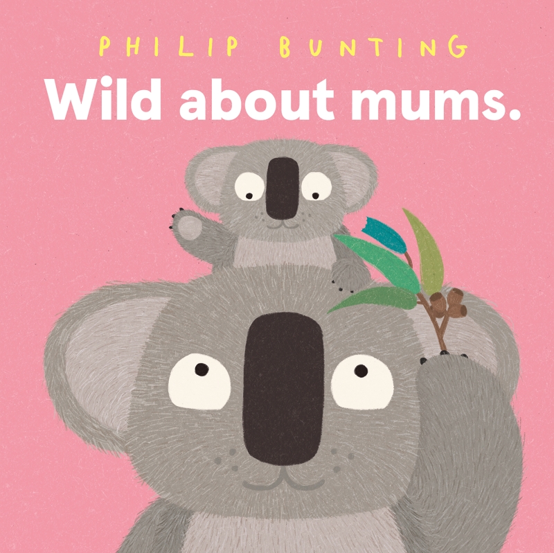 Book cover image - Wild About Mums