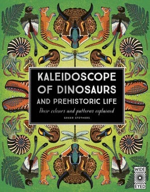 Book cover image - Kaleidoscope of Dinosaurs and Prehistoric Life