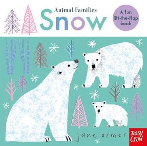 Book cover image - Snow: Animal Families