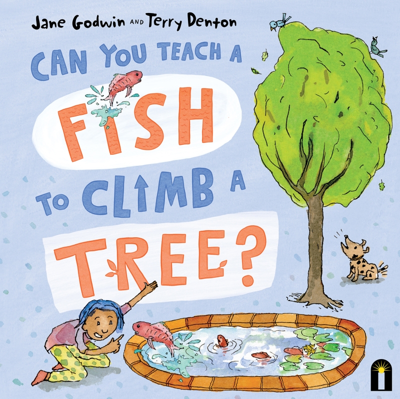 Book cover image - Can You Teach a Fish to Climb a Tree?