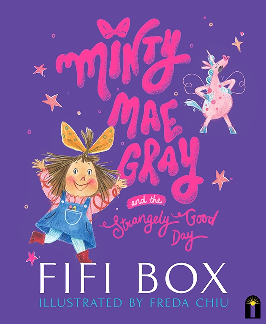 Book cover image - Minty Mae Gray and the Strangely Good Day
