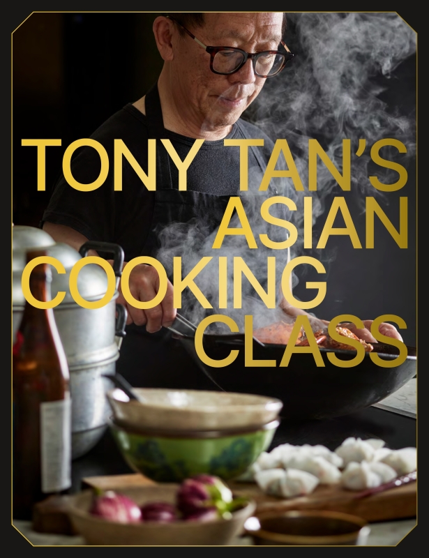 Book cover image - Tony Tan’s Asian Cooking Class