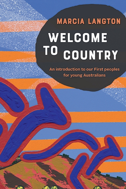 Book cover image - Marcia Langton: Welcome to Country youth edition