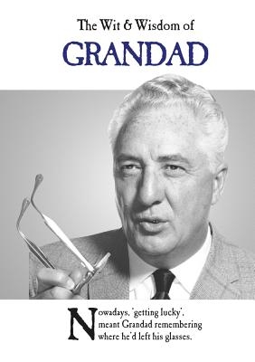Book cover image - Wit & Wisdom of Grandad