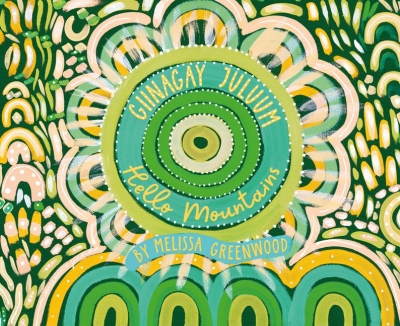 Book cover image - Giinagay Juluum, Hello Mountains