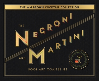 Book cover image - The Wm Brown Cocktail Collection: The Negroni and The Martini