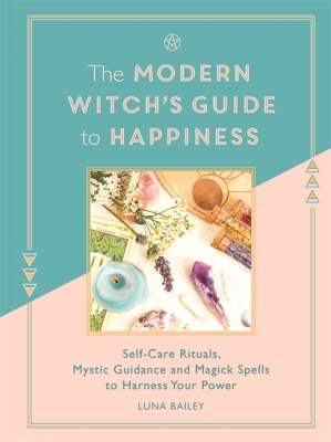 Book cover image - The  Modern Witch’s Guide to Happiness