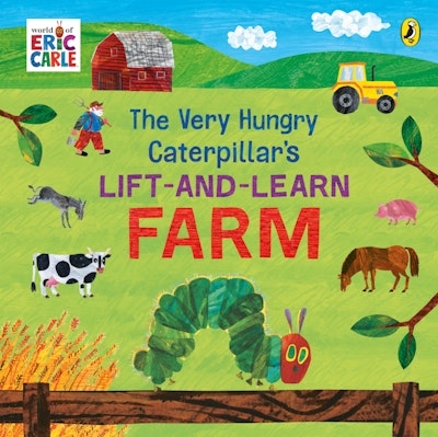 Book cover image - The Very Hungry Caterpillar’s Lift and Learn: Farm