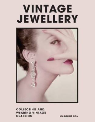 Book cover image - Vintage Jewellery: Collecting and Wearing Designer Classics
