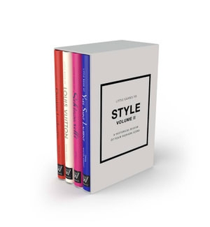 Book cover image - Little Guides to Style II: A Historical Review of Four Fashion Icons