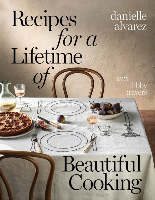 Book cover image - Recipes for a Lifetime of Beautiful Cooking
