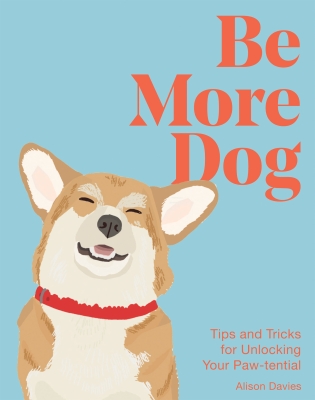 Book cover image - Be More Dog