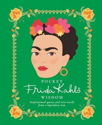 Book cover image - Pocket Frida Kahlo Wisdom