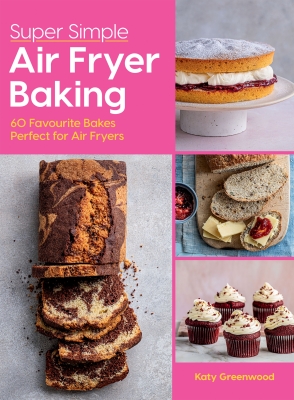 Book cover image - Super Simple Air Fryer Baking