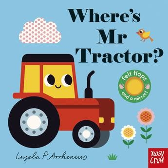 Book cover image - Where’s Mr Tractor: Felt Flaps