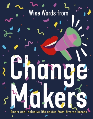 Book cover image - Wise Words from Change Makers