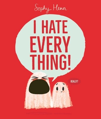Book cover image - I Hate Everything