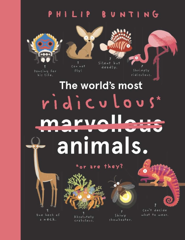 Book cover image - The World’s Most Ridiculous Animals