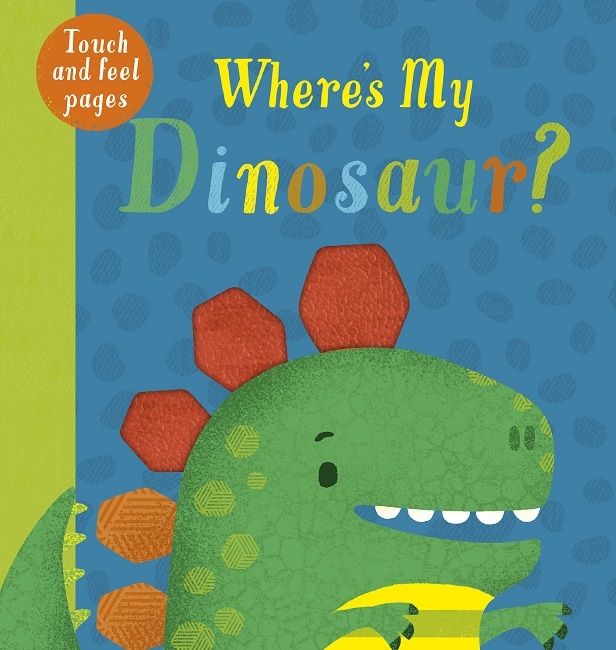 Book cover image - Where’s My Dinosaur?