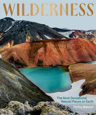 Book cover image - Wilderness: The Most Sensational Natural Places on Earth