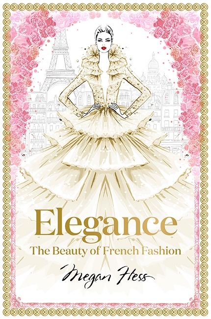 Book cover image - Elegance: The Beauty of French Fashion